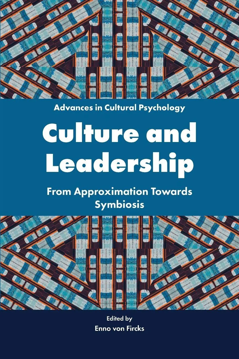 Cover: 9781837089772 | Culture and Leadership | From Approximation Towards Symbiosis | Fircks