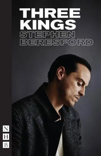 Cover: 9781848429772 | Three Kings | Stephen Beresford | Taschenbuch | Englisch | 2020