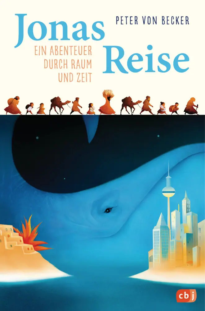 Cover: 9783570179772 | Jonas Reise - Ein Abenteuer durch Raum und Zeit | Peter von Becker