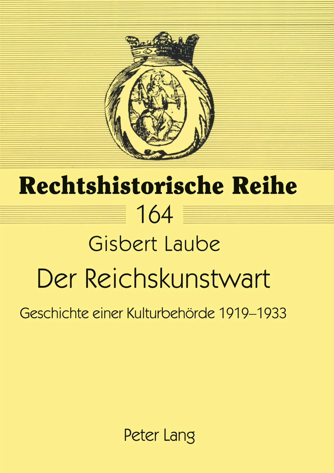 Der Reichskunstwart: Geschichte einer Kulturbehörde 1919-1933 (Rechtshistorische Reihe)