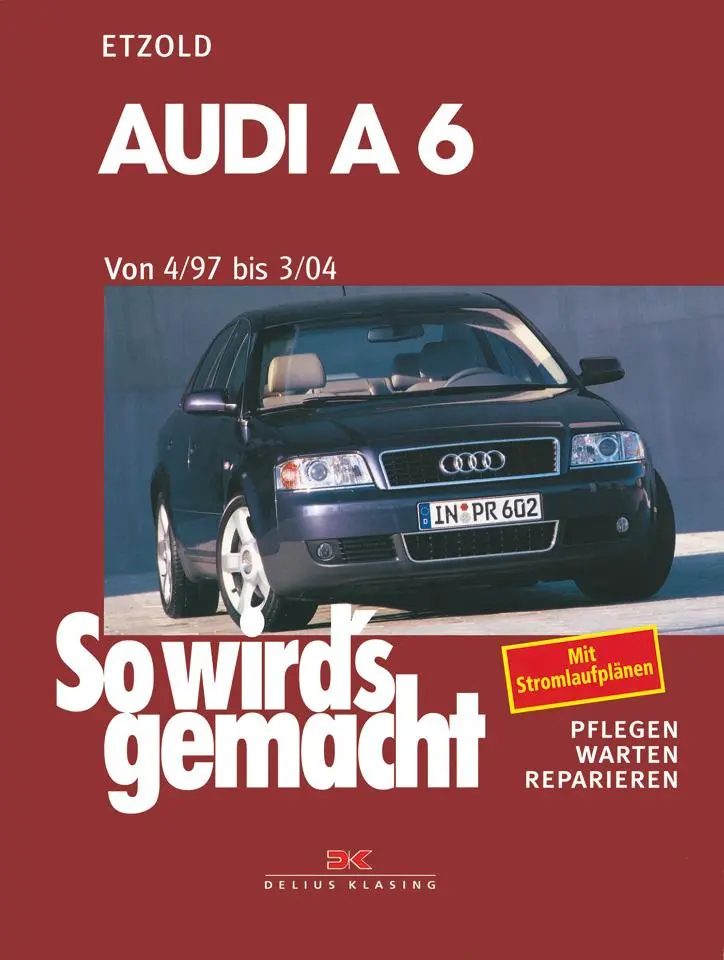 Cover: 9783667129772 | Audi A6 4/97 bis 3/04 | So wird's gemacht - Band 114 | Rüdiger Etzold