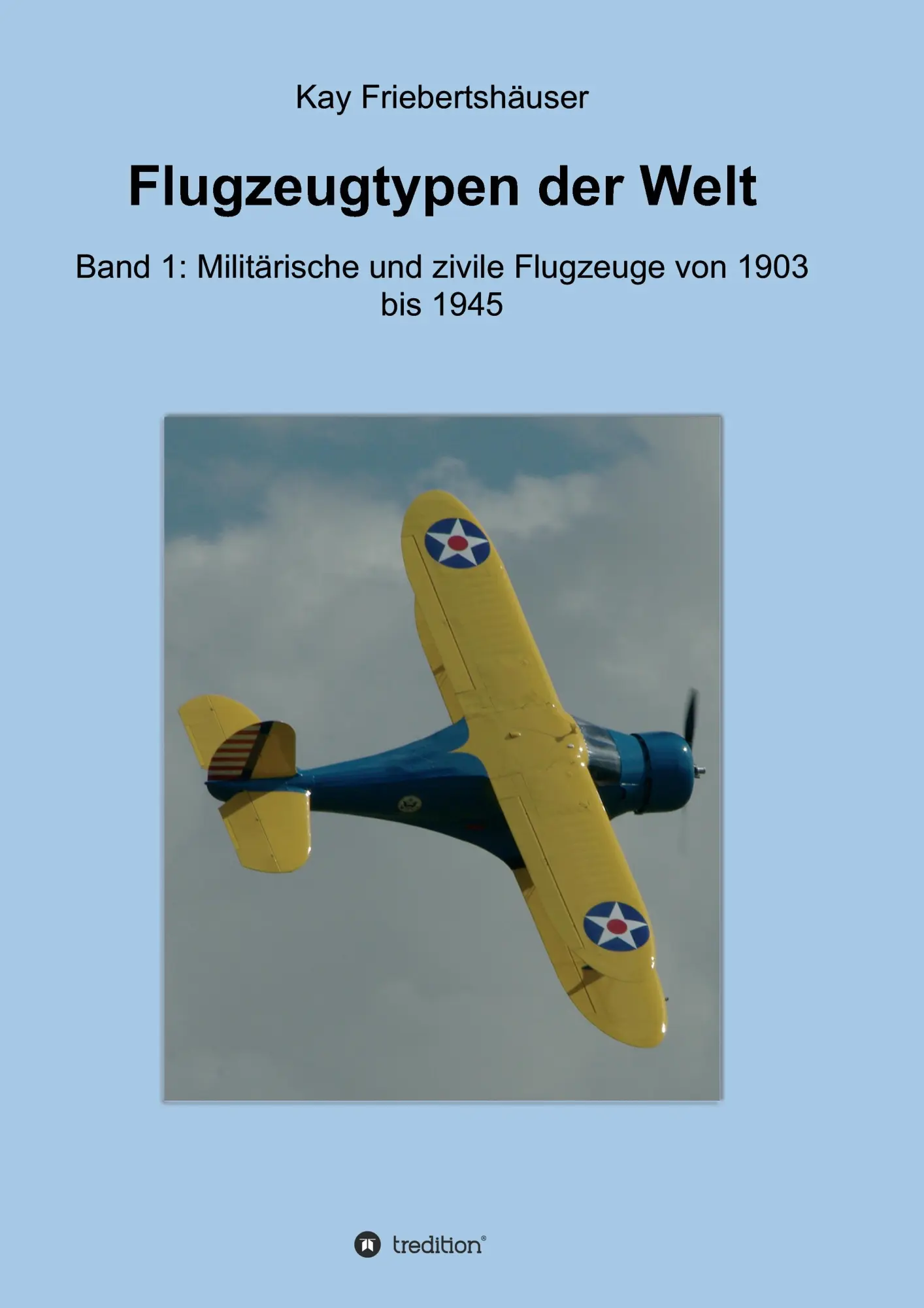 Cover: 9783734519772 | Flugzeugtypen der Welt | Kay Friebertshäuser | Taschenbuch | 384 S.