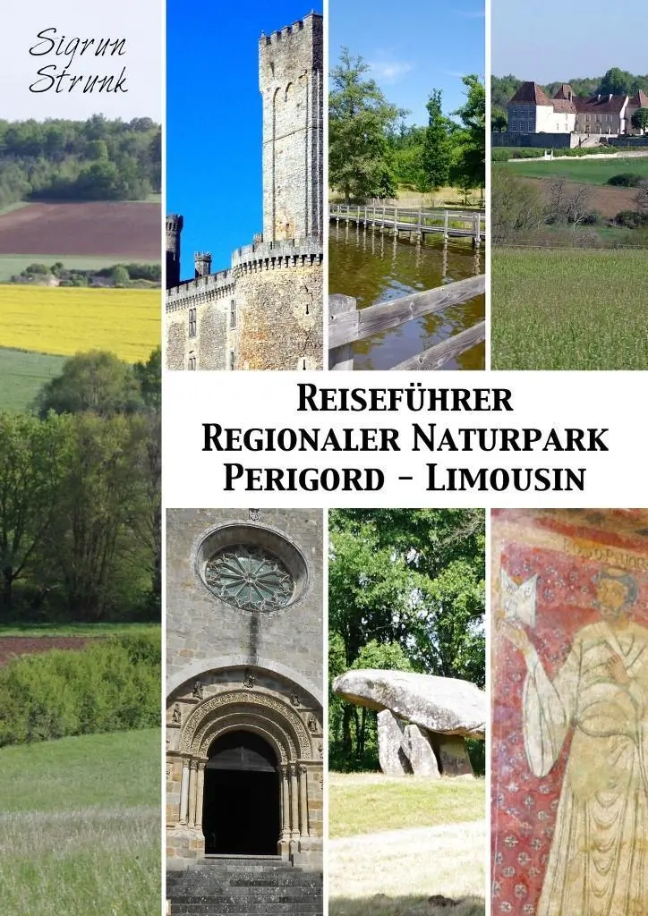 Cover: 9783964439772 | Reiseführer Regionaler Naturpark Perigord-Limousin | Sigrun Strunk