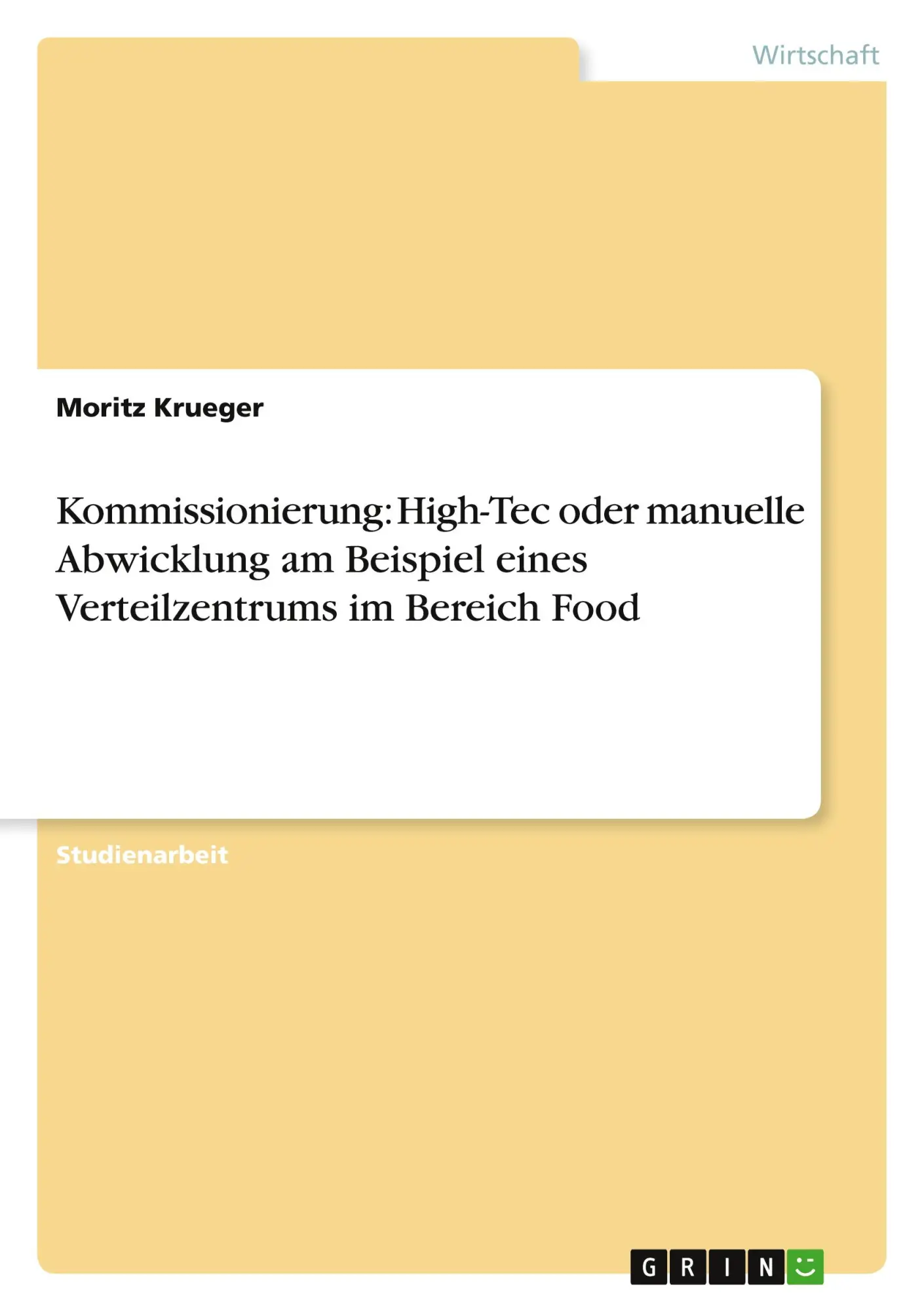 Cover: 9783640839872 | Kommissionierung: High-Tec oder manuelle Abwicklung am Beispiel...