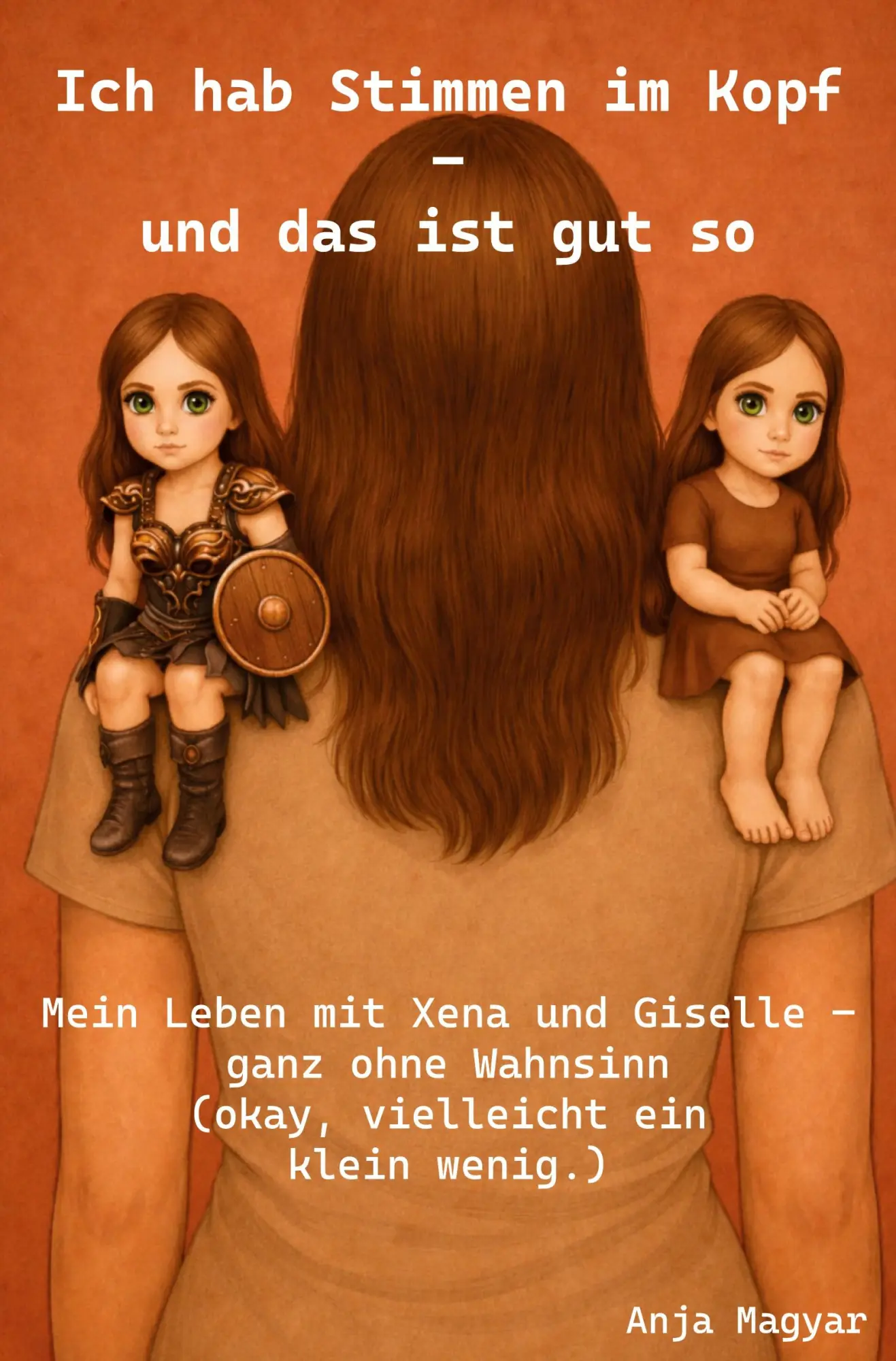 Cover: 9783868709872 | Ich hab Stimmen im Kopf - und das ist gut so | Anja Magyar | Buch