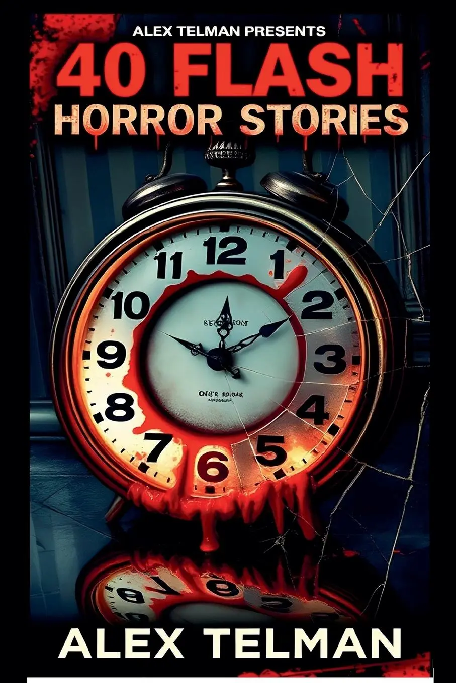 Cover: 9798230779872 | 40 Flash Horror Stories | Alex Telman | Taschenbuch | Englisch | 2025