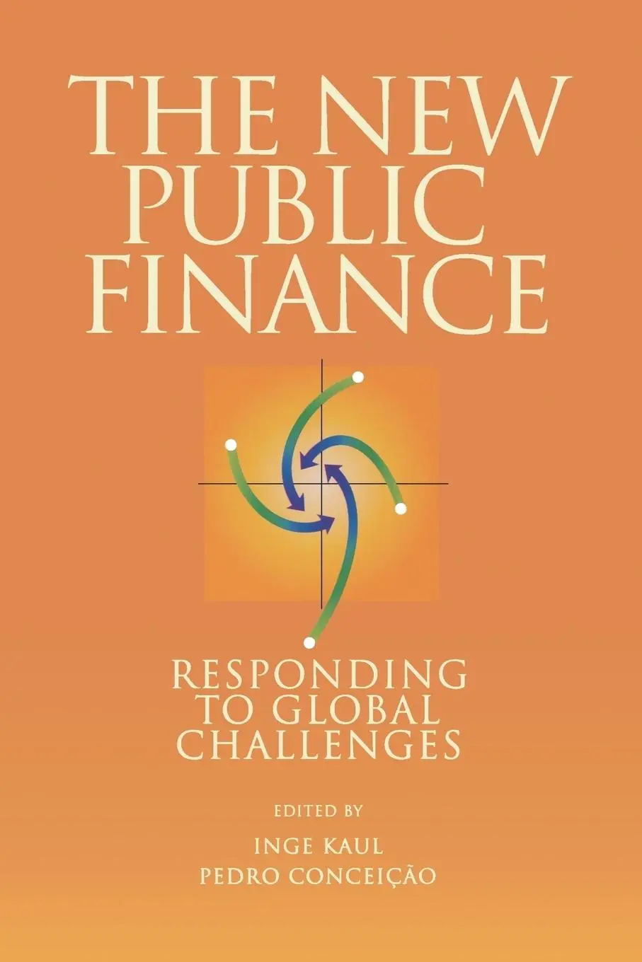 Cover: 9780195179972 | The New Public Finance | Responding to Global Challenges | Taschenbuch