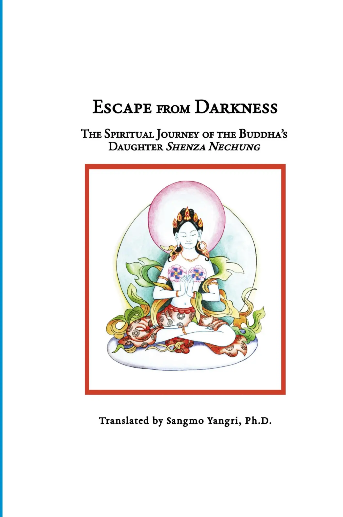 Cover: 9780359689972 | Escape From Darkness | Sangmo Yangri | Taschenbuch | Englisch | 2019