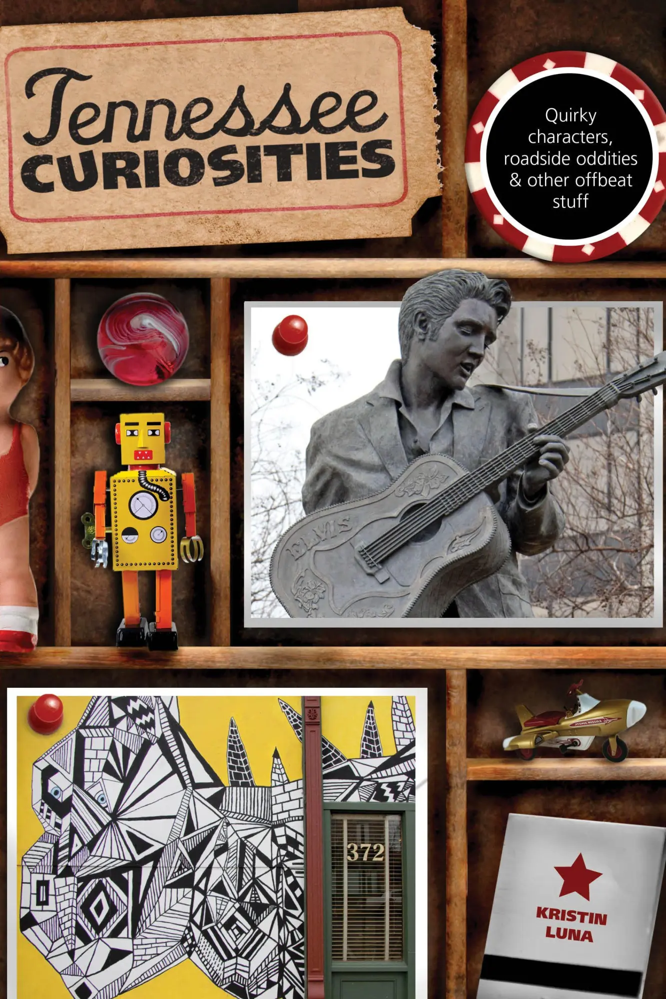 Cover: 9780762759972 | Tennessee Curiosities | Kristin Luna | Taschenbuch | Englisch | 2010