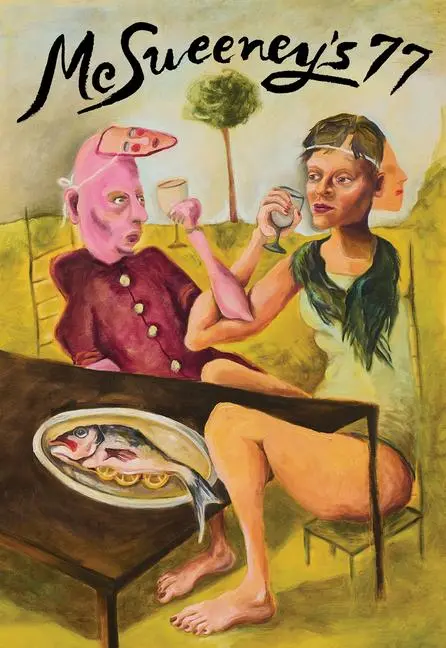 Cover: 9781952119972 | McSweeney's Issue 77 (McSweeney's Quarterly Concern) | Eggers (u. a.)
