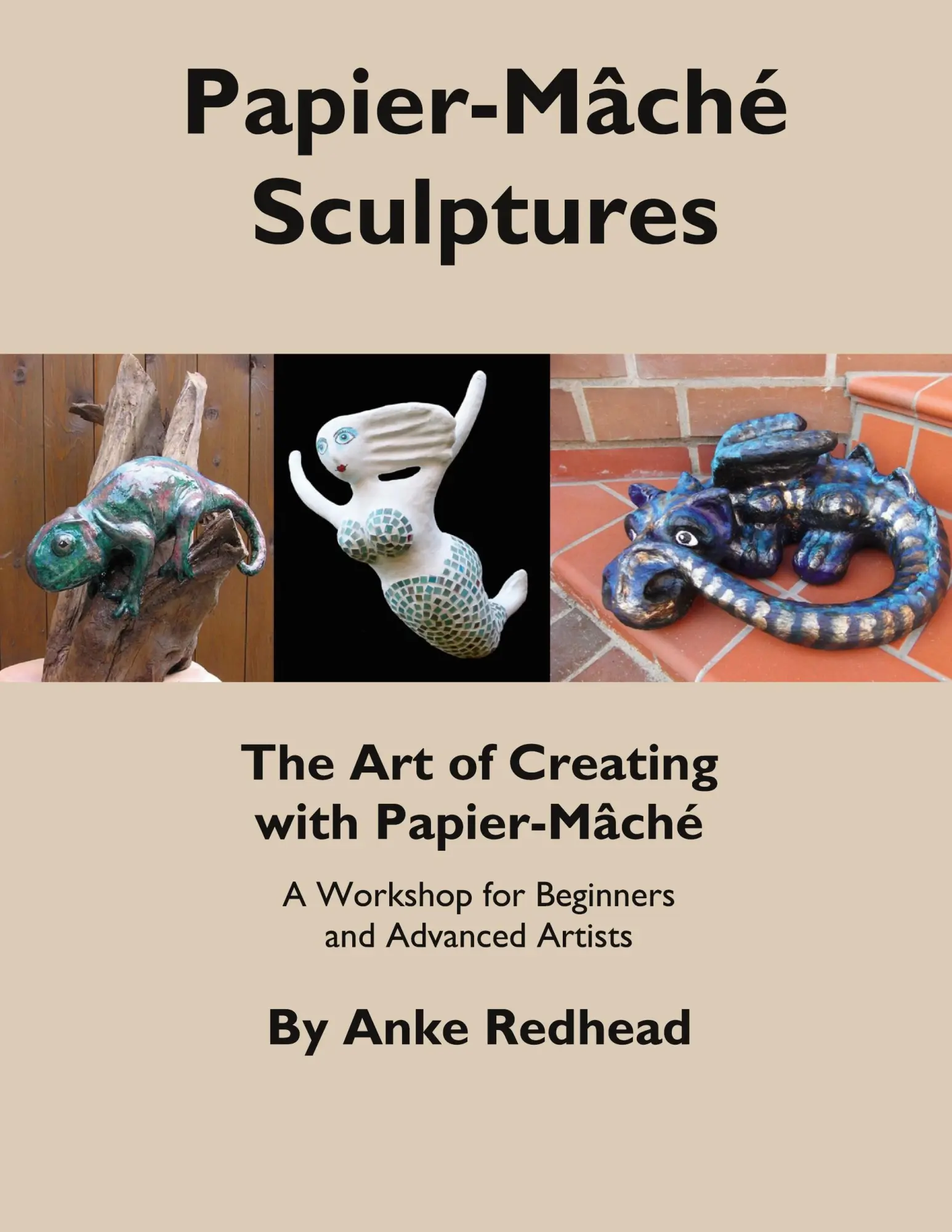 Cover: 9783769319972 | The Art of Creating with Papier-Mâché | Anke Redhead | Taschenbuch