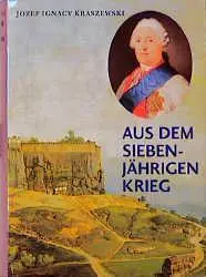 Cover: 9783896039972 | Aus dem Siebenjährigen Krieg | Josef Ignacy Kraszewski | Buch | 312 S.