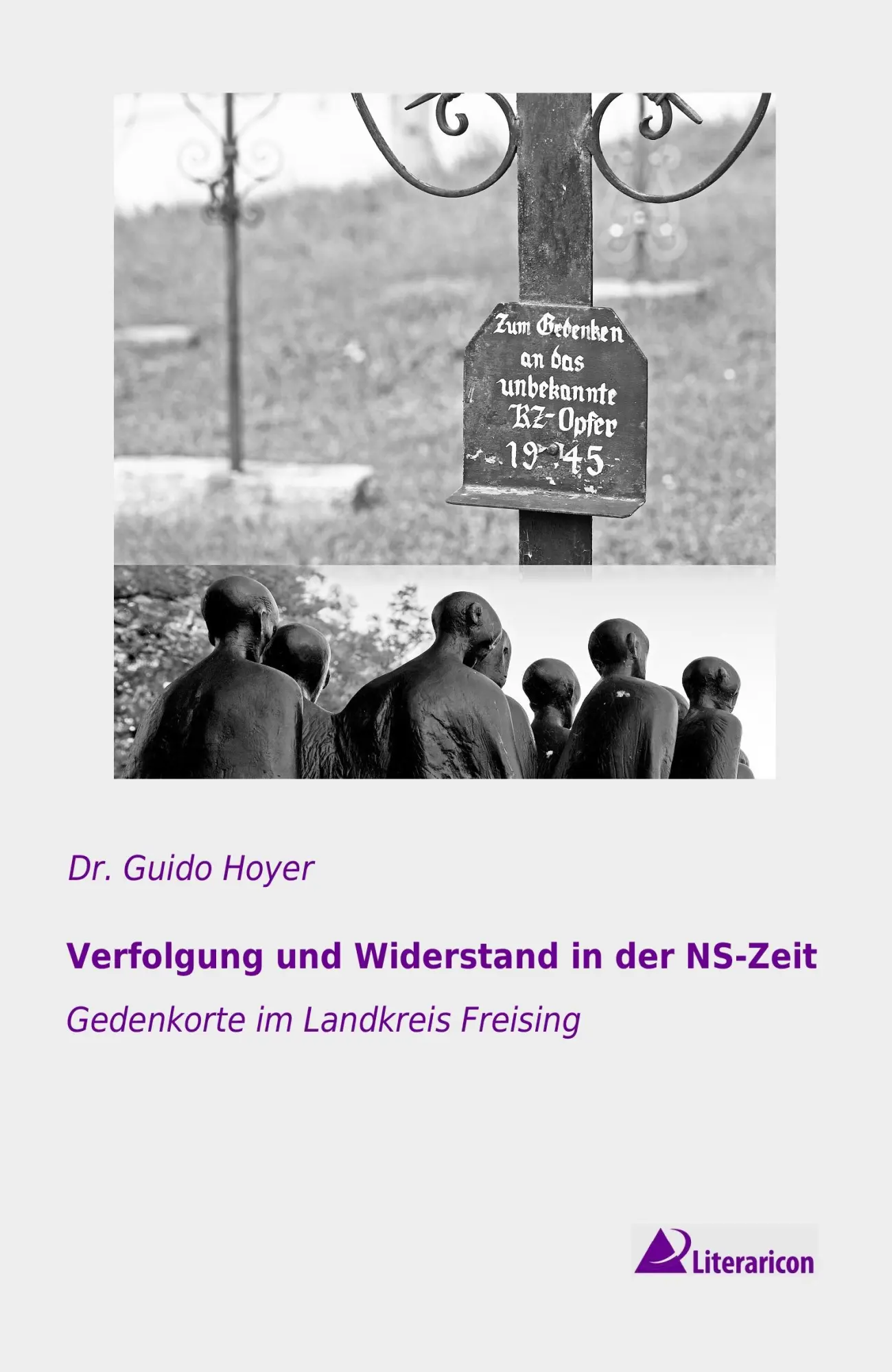 Cover: 9783956979972 | Verfolgung und Widerstand in der NS-Zeit | Guido Hoyer | Taschenbuch