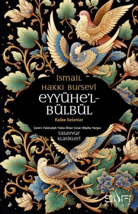 Cover: 9786257949972 | Eyyühel Bülbül - Kalbe Gelenler | Ismail Hakki Bursevi | Taschenbuch