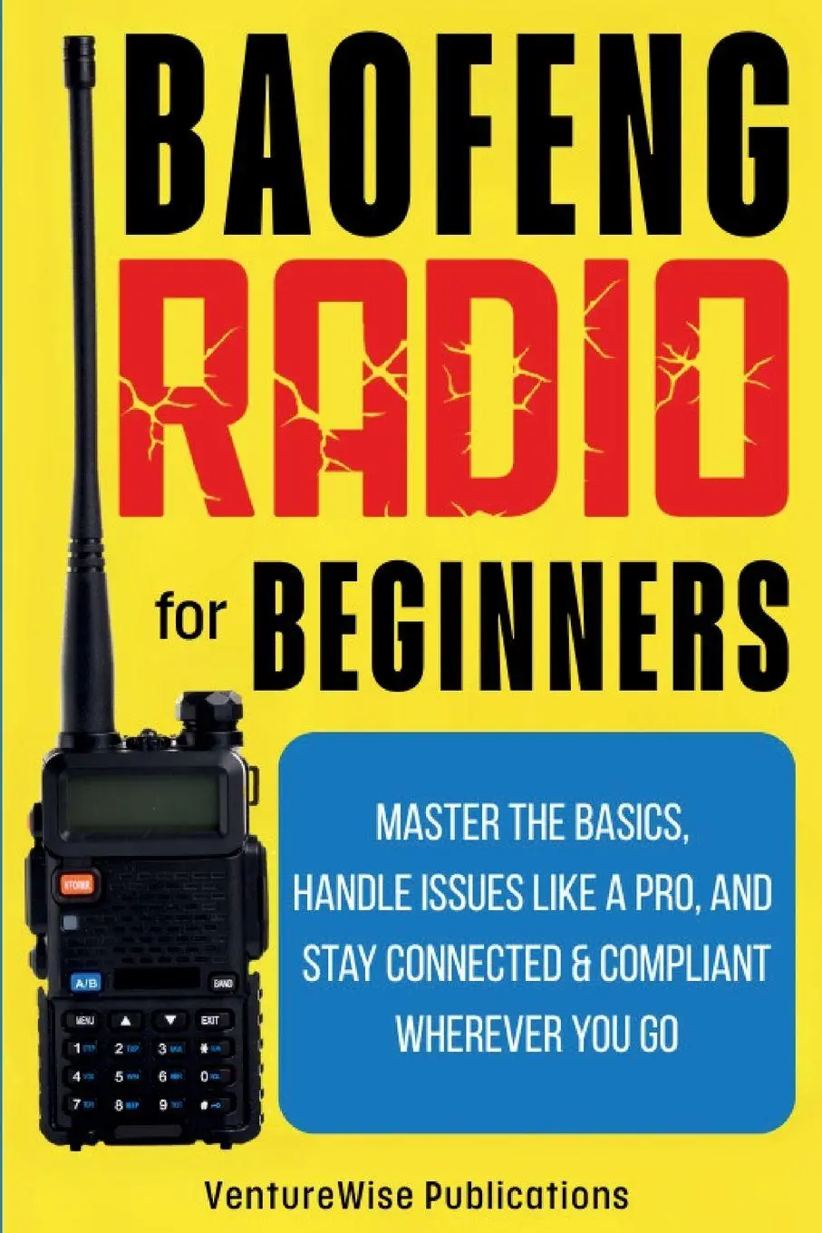 Cover: 9798349429972 | Baofeng Radio for Beginners | Venturewise Publications | Taschenbuch