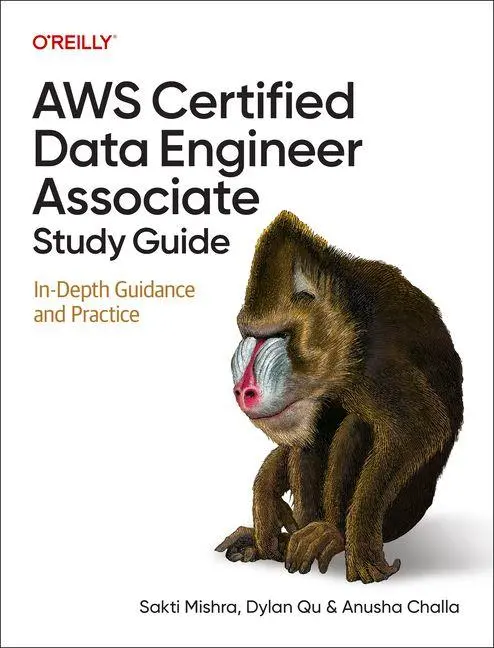 Cover: 9781098170073 | AWS Certified Data Engineer Associate Study Guide | Mishra (u. a.) Cover: 9781098170073 | AWS Certified Data Engineer Associate Study Guide | Mishra (u. a.)