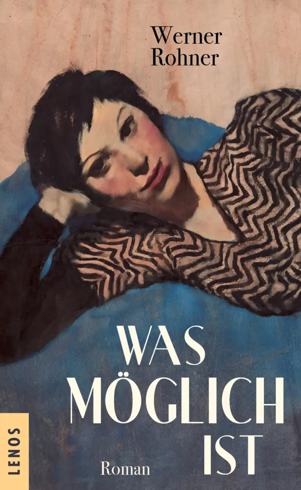 Cover: 9783039250073 | Was möglich ist | Roman | Werner Rohner | Buch | 379 S. | Deutsch