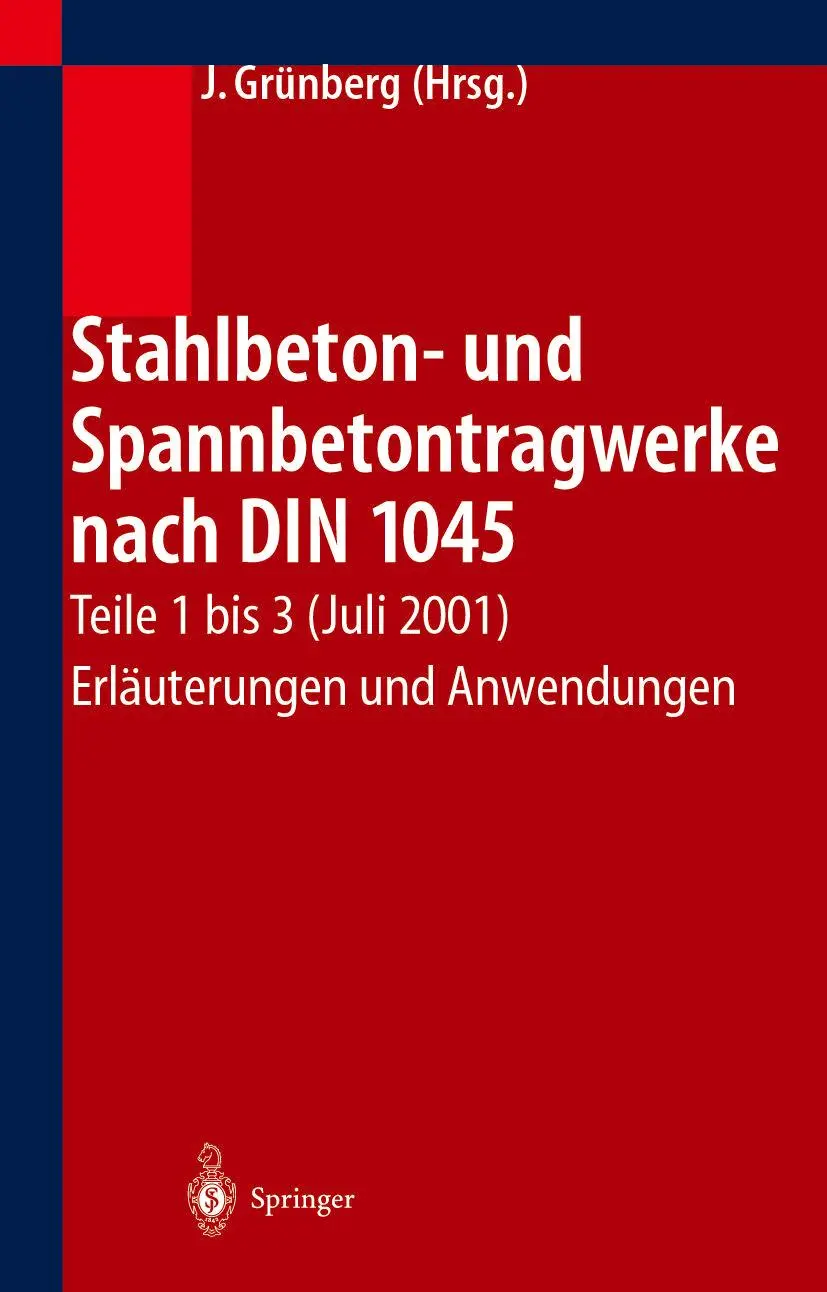 Cover: 9783662100073 | Stahlbeton- und Spannbetontragwerke nach DIN 1045 | Jürgen Grünberg