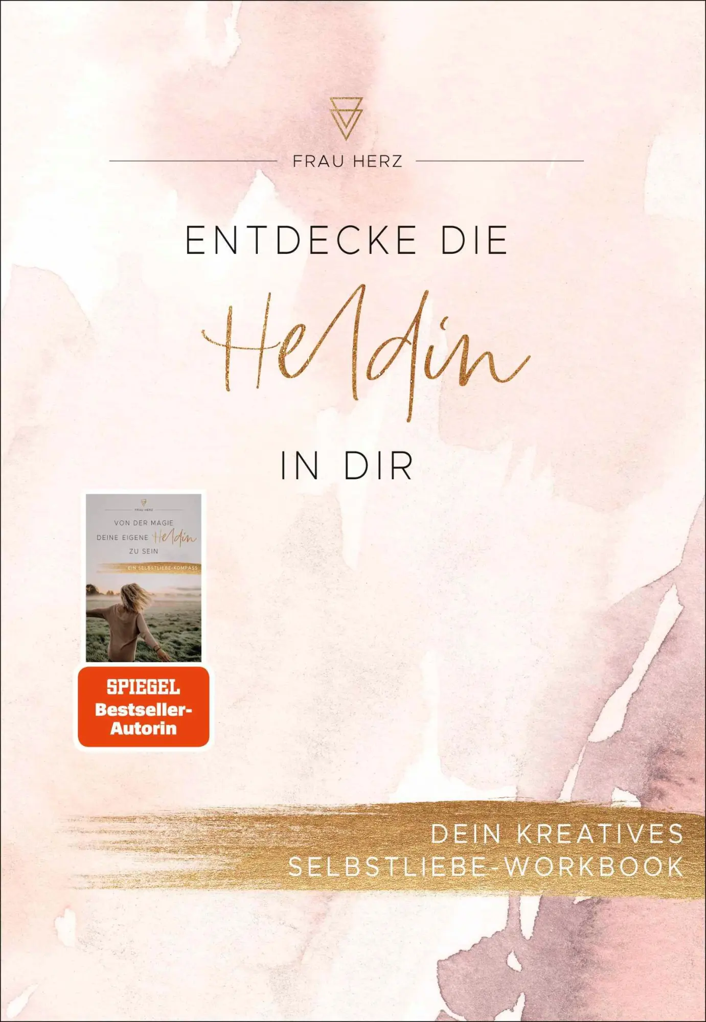Cover: 9783733550073 | Entdecke die Heldin in dir | Dein kreatives Selbstliebe-Workbook