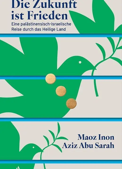 Cover: 9783982730073 | Die Zukunft ist Frieden | Maoz Inon (u. a.) | Buch | 250 S. | Deutsch