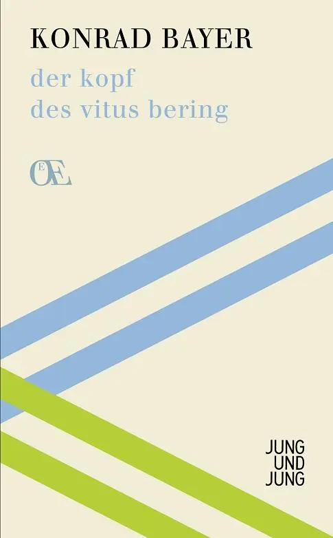 Cover: 9783990270073 | der kopf des vitus bering | Konrad Bayer | Buch | 104 S. | Deutsch