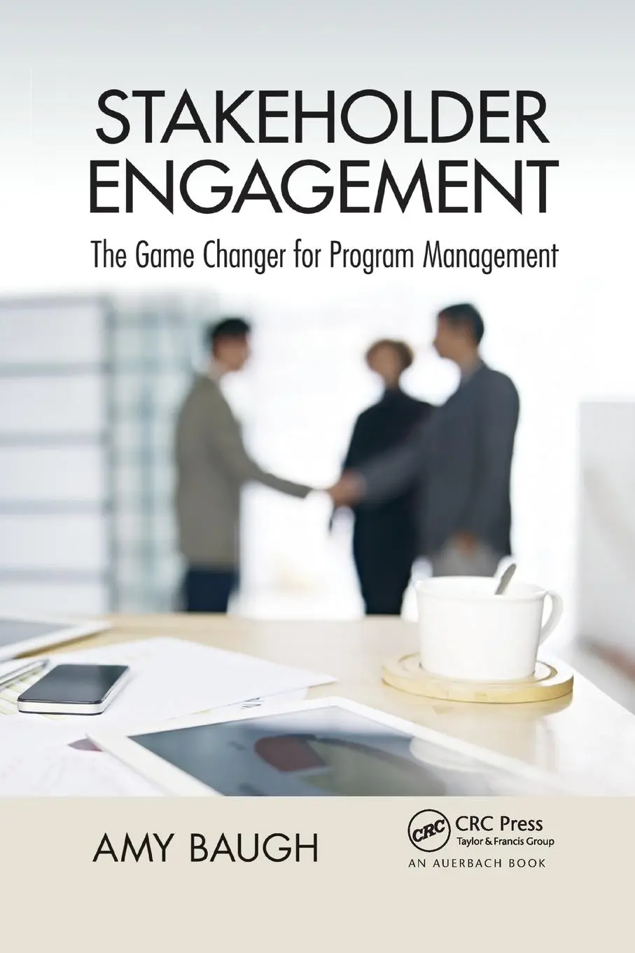 Cover: 9781032340173 | Stakeholder Engagement | The Game Changer for Program Management Cover: 9781032340173 | Stakeholder Engagement | The Game Changer for Program Management