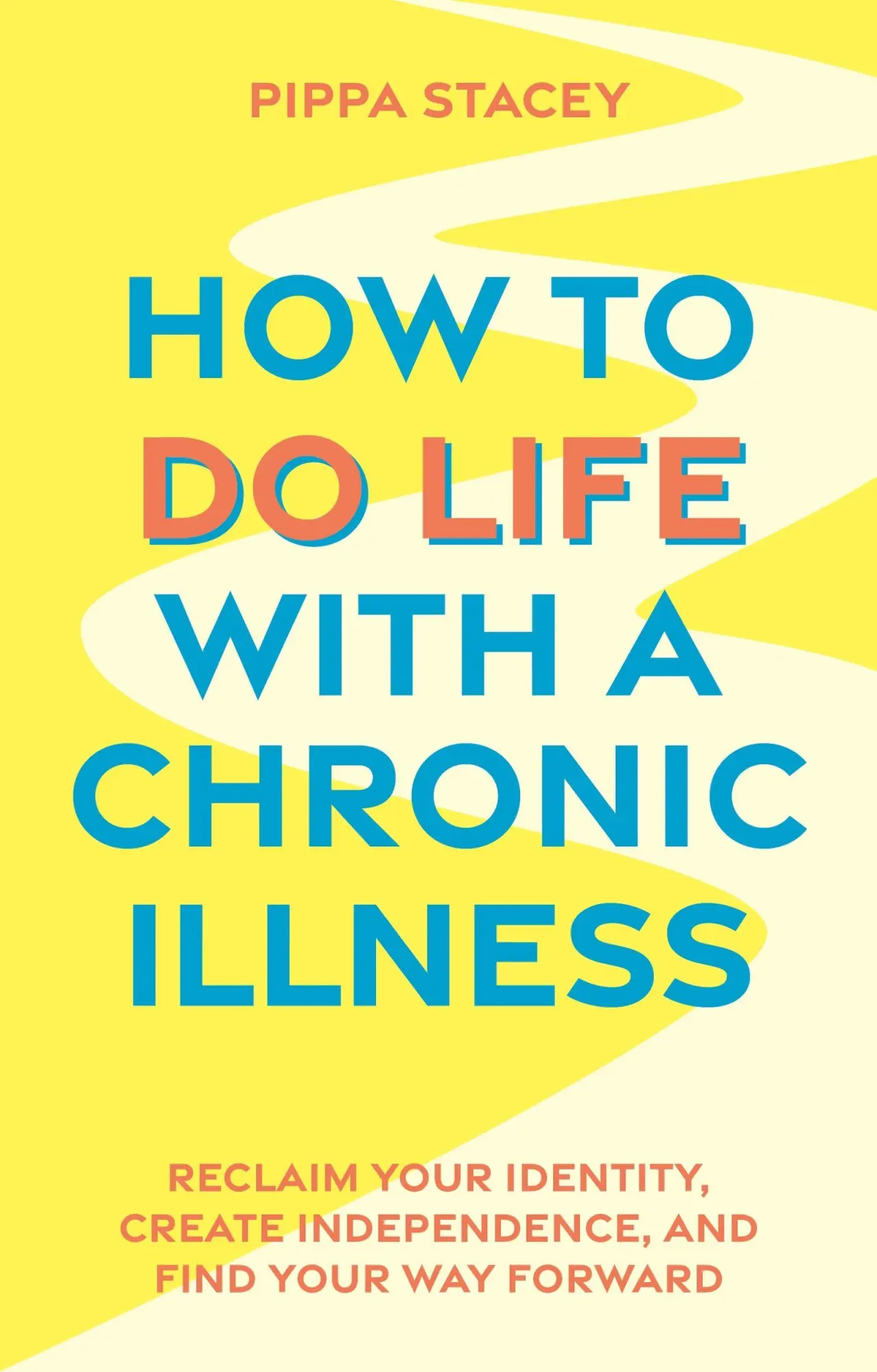 Cover: 9781805010173 | How to Do Life with a Chronic Illness | Pippa Stacey | Taschenbuch