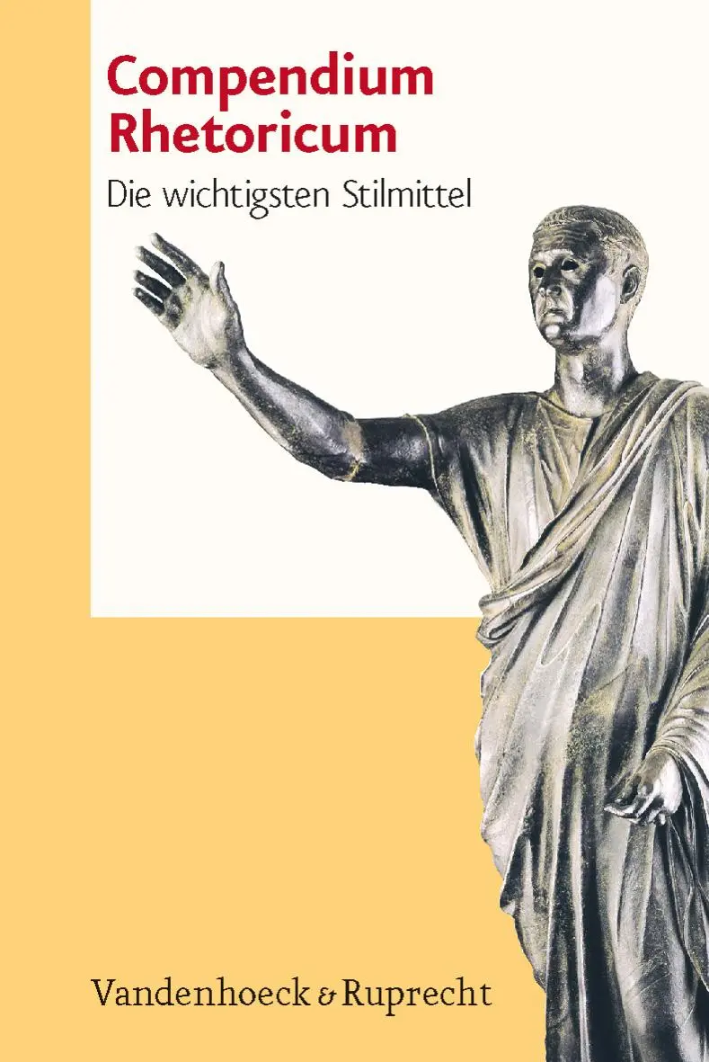 Cover: 9783525710173 | Compendium Rhetoricum | Die wichtigsten Stilmittel. Eine Auswahl