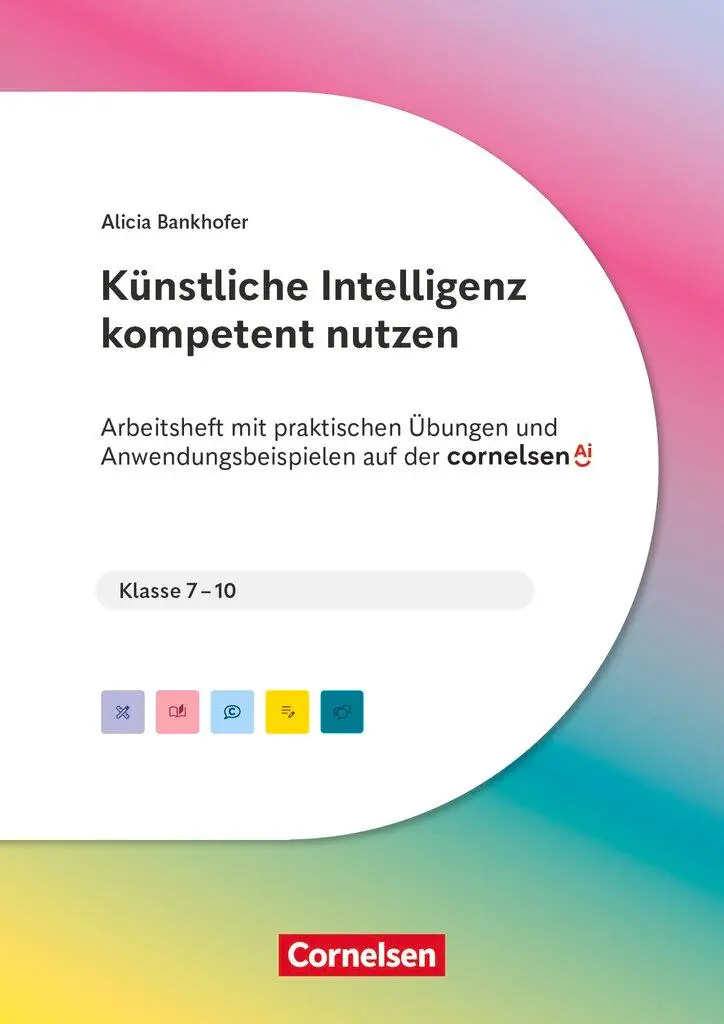 Cover: 9783589170173 | KI in der Schulpraxis | Alicia Bankhofer | Taschenbuch | 56 S. | 2025