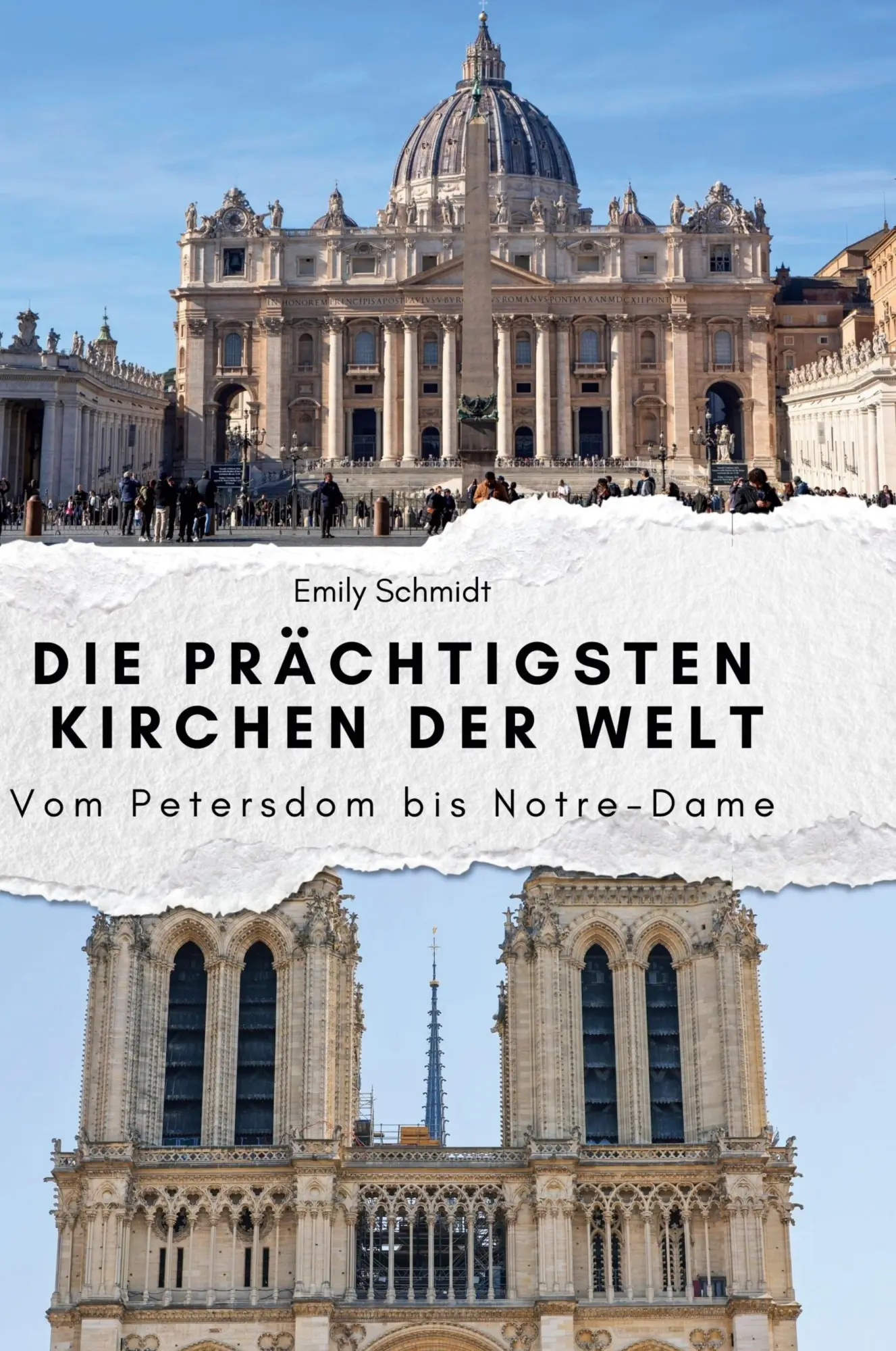Cover: 9783759140173 | Die prächtigsten Kirchen der Welt | Vom Petersdom bis Notre-Dame