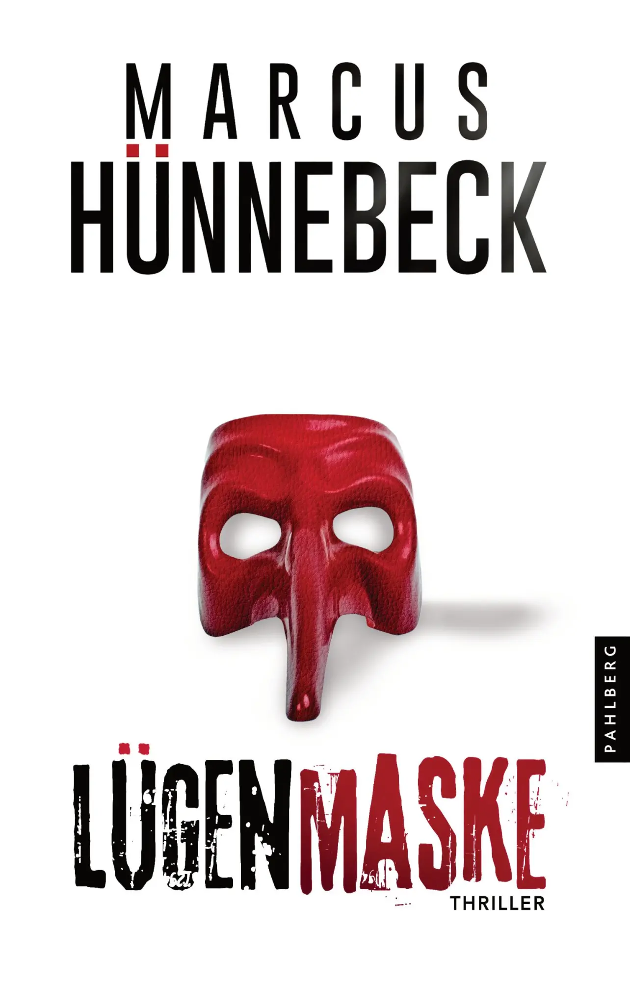Cover: 9783988450173 | Lügenmaske | Thriller | Marcus Hünnebeck | Taschenbuch | 260 S. | 2023