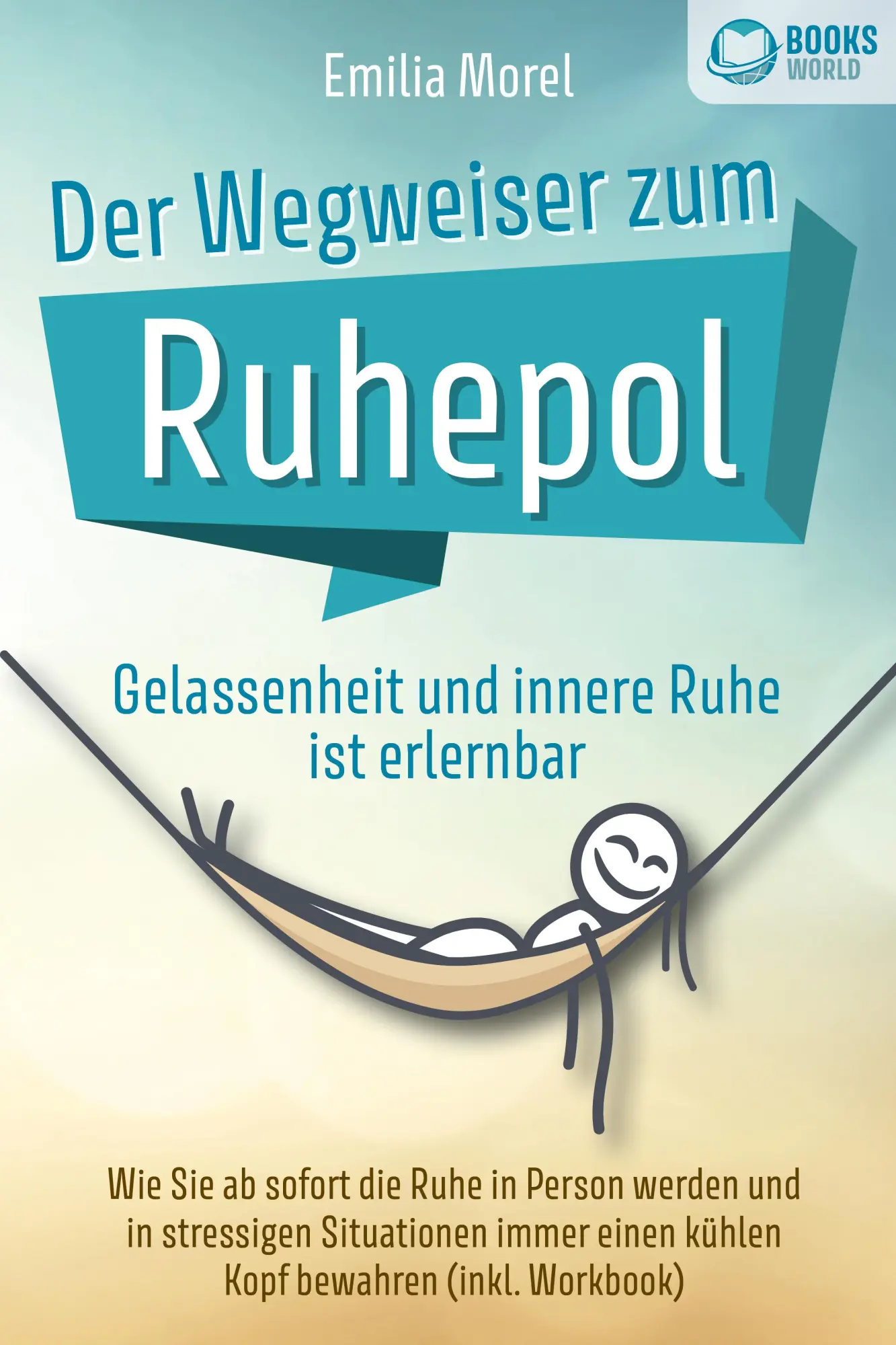 Cover: 9783989370173 | Der Wegweiser zum Ruhepol - Gelassenheit und innere Ruhe ist...