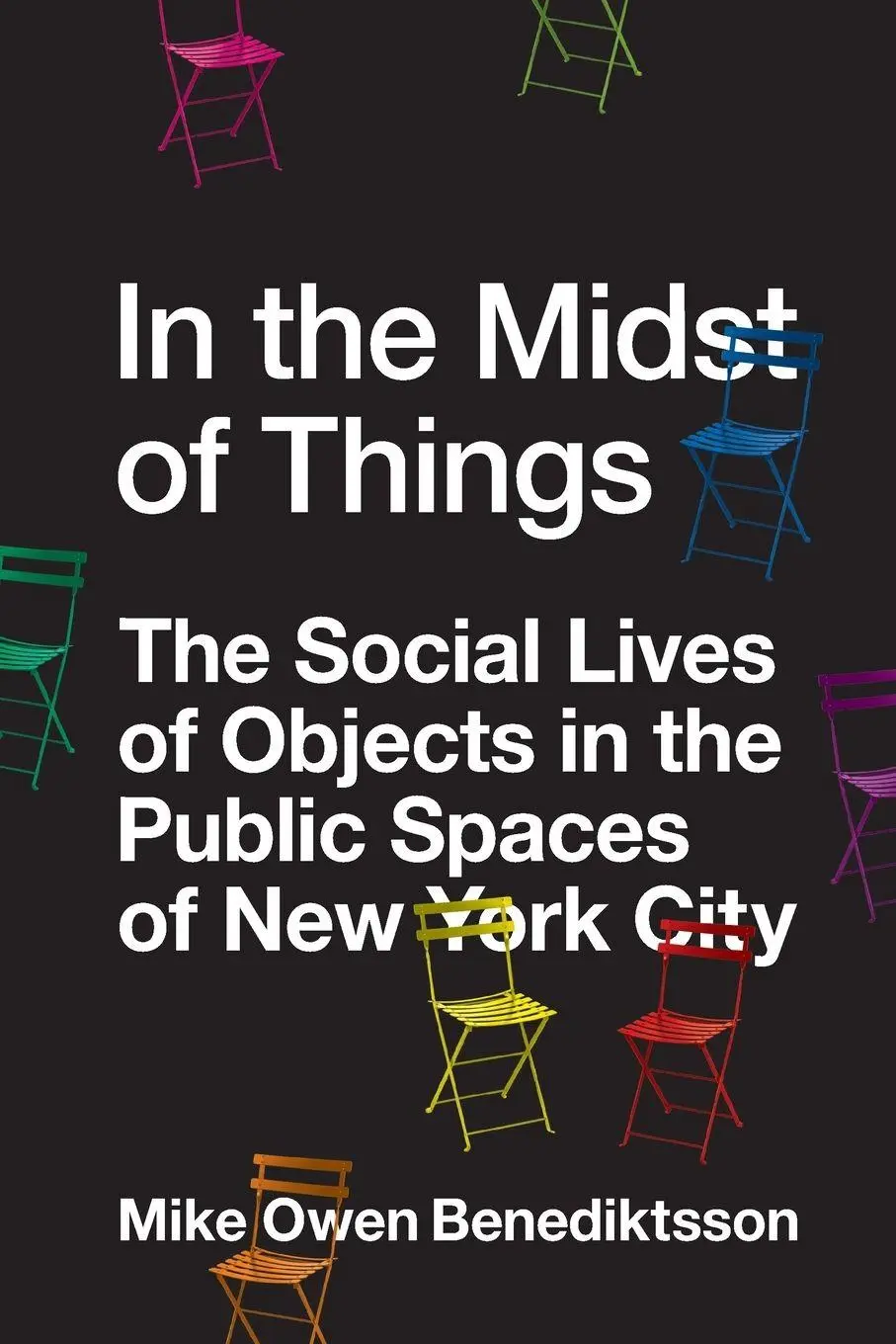 Cover: 9780691260273 | In the Midst of Things | Mike Owen Benediktsson | Taschenbuch | 2025