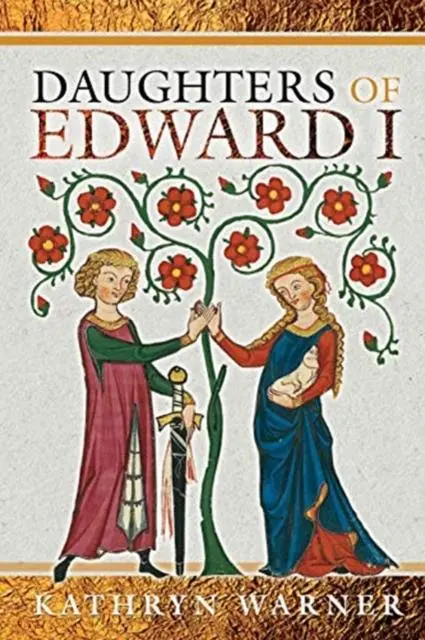 Cover: 9781526750273 | Daughters of Edward I | Kathryn Warner | Buch | Gebunden | Englisch