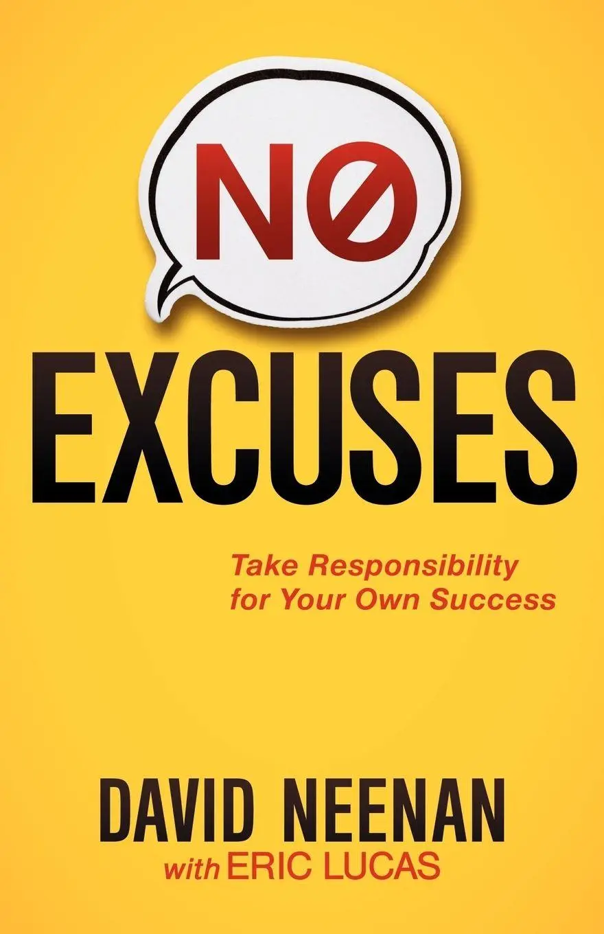 Cover: 9781614480273 | No Excuses | Take Responsibility for Your Own Success | David Neenan