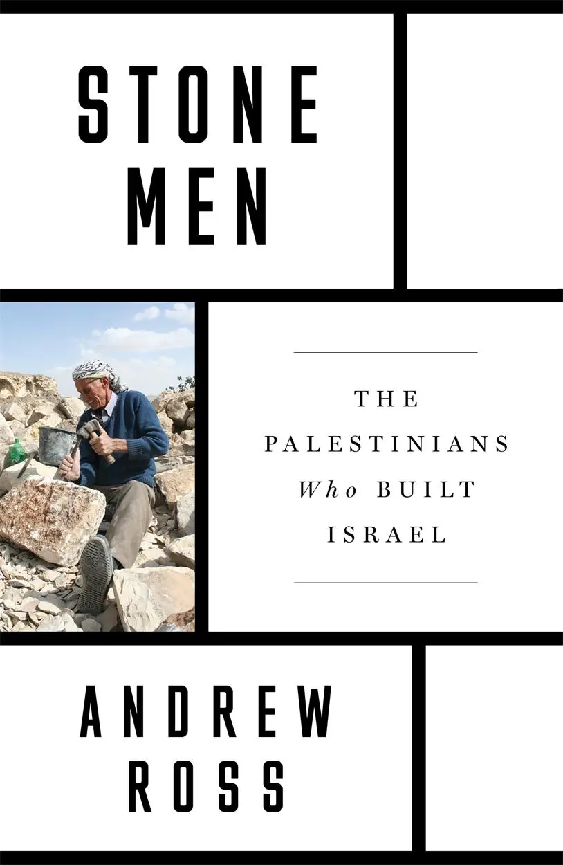 Cover: 9781788730273 | Stone Men: The Palestinians Who Built Israel | Andrew Ross | Buch