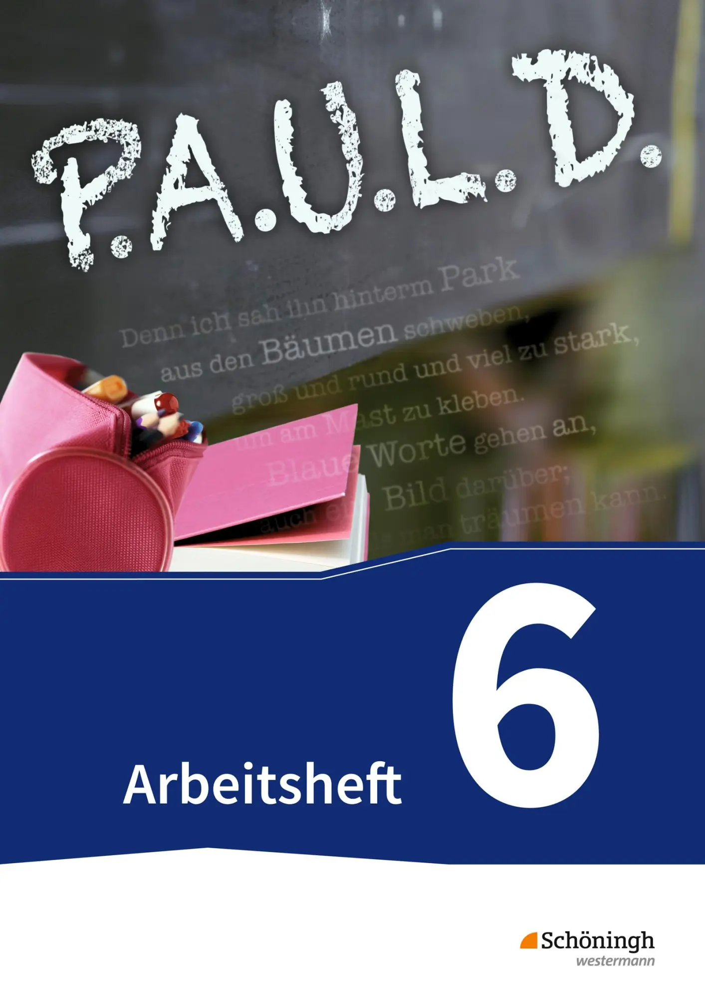 Cover: 9783140280273 | P.A.U.L. D. (Paul) 6. Arbeitsheft. Gymnasien und Gesamtschulen -... Cover: 9783140280273 | P.A.U.L. D. (Paul) 6. Arbeitsheft. Gymnasien und Gesamtschulen -...