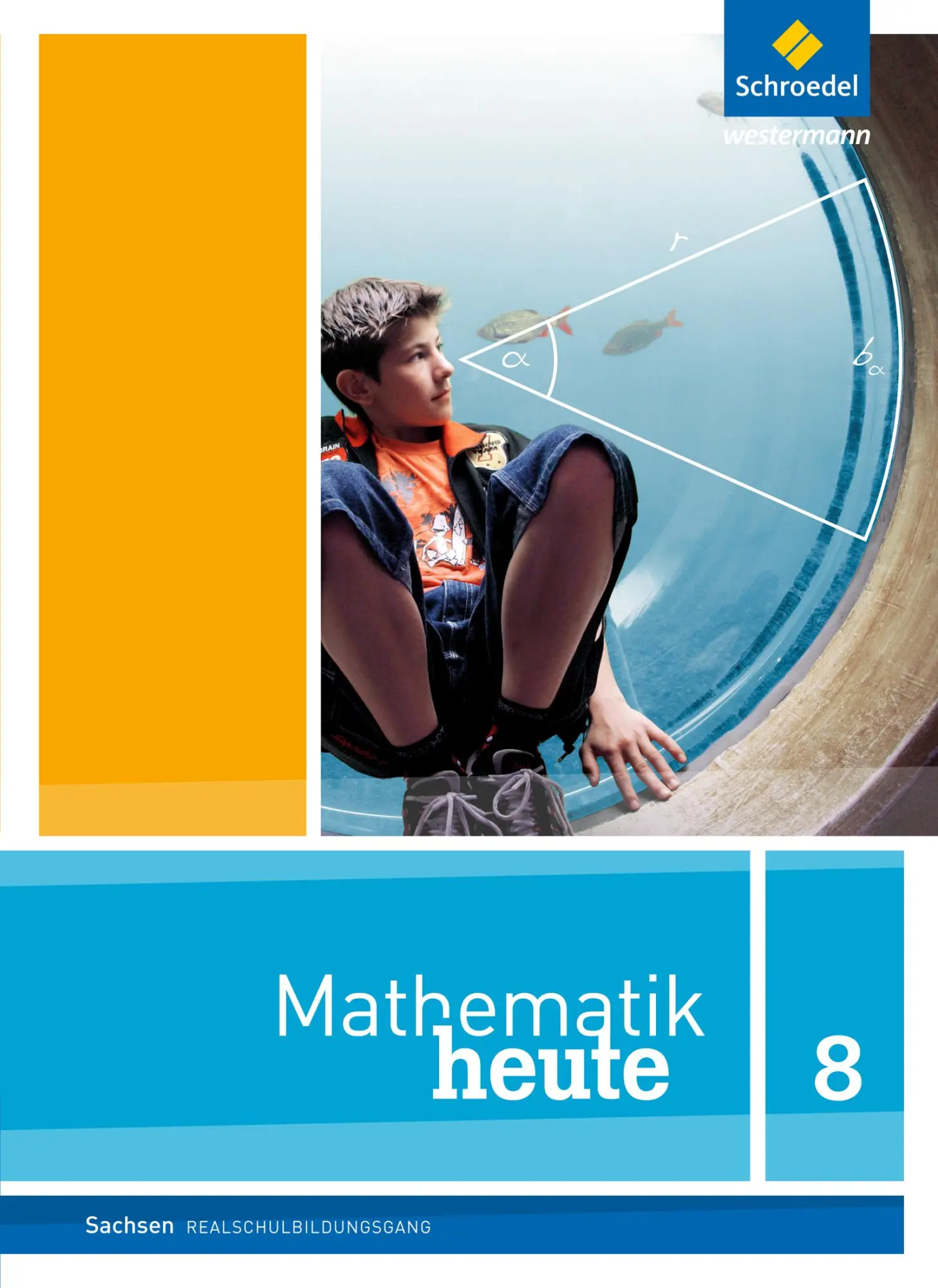 Cover: 9783507810273 | Mathematik heute 8. Schulbuch. Realschulbildungsgang. Sachsen | Buch