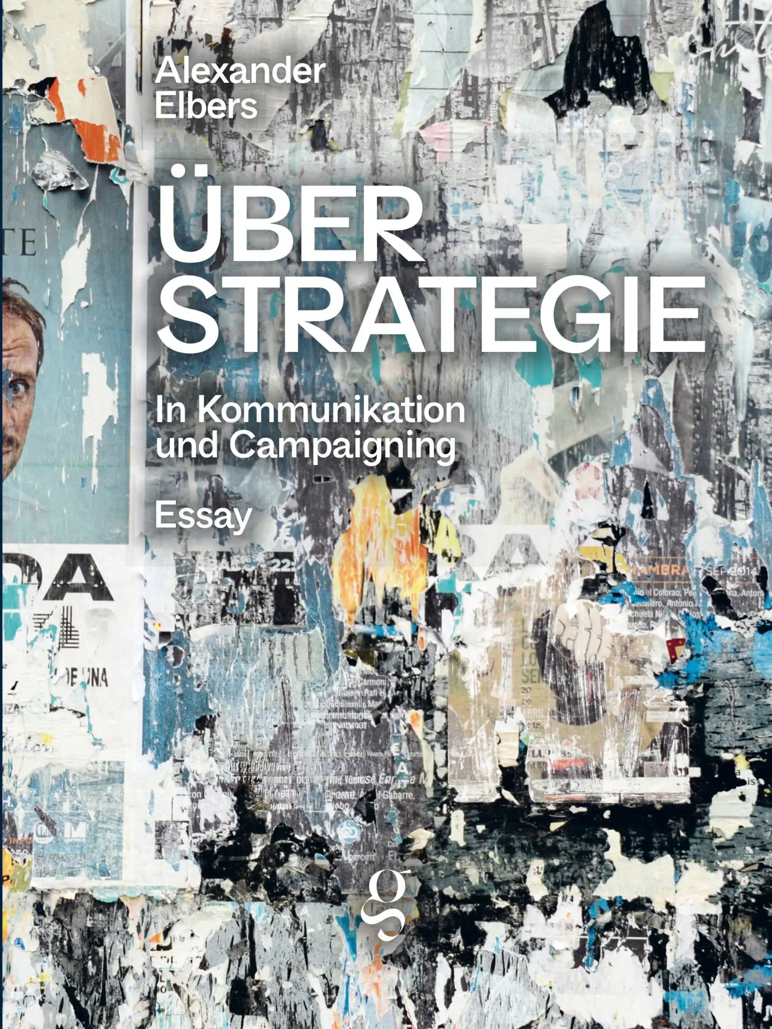 Cover: 9783907320273 | Über Strategie | In Kommunikation und Campaigning | Alexander Elbers