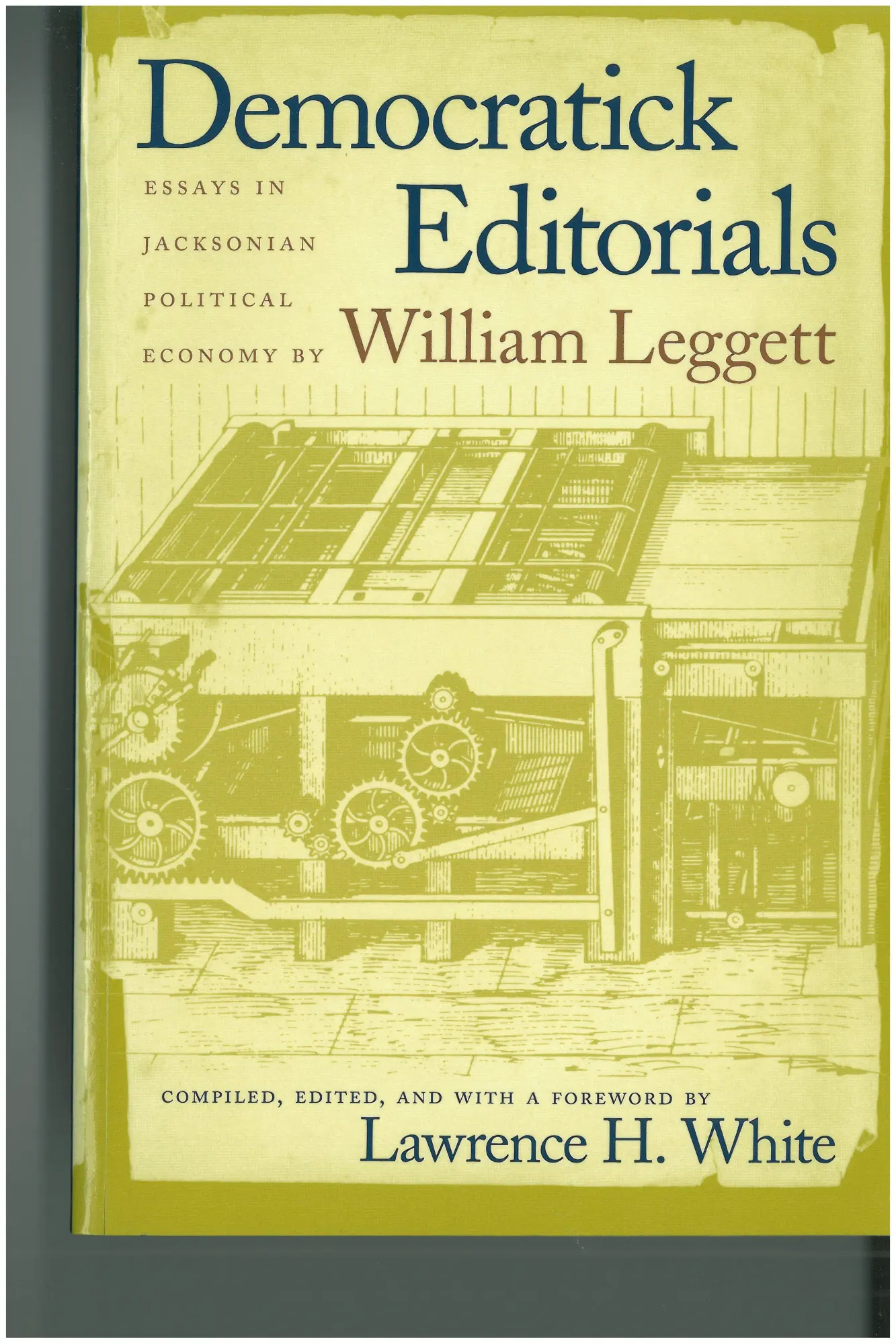 Cover: 9780865970373 | Democratick Editorials | Essays in Jacksonian Political Economy | Buch