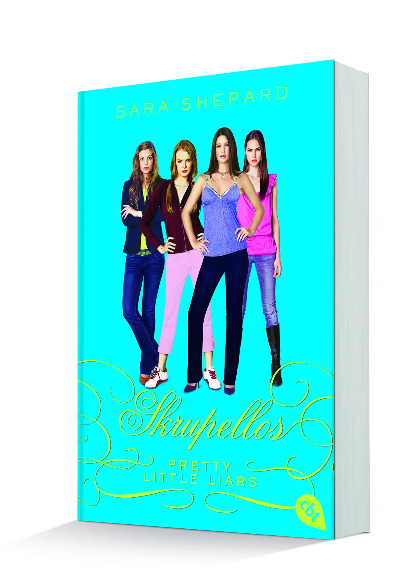 Bild: 9783570310373 | Pretty Little Liars - Skrupellos | Band 10 | Sara Shepard | Buch | cbt