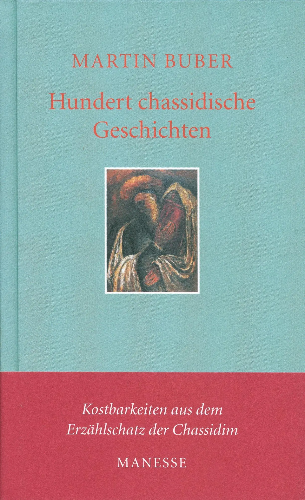 Cover: 9783717540373 | Hundert chassidische Geschichten | Martin Buber | Buch | 104 S. | 2003