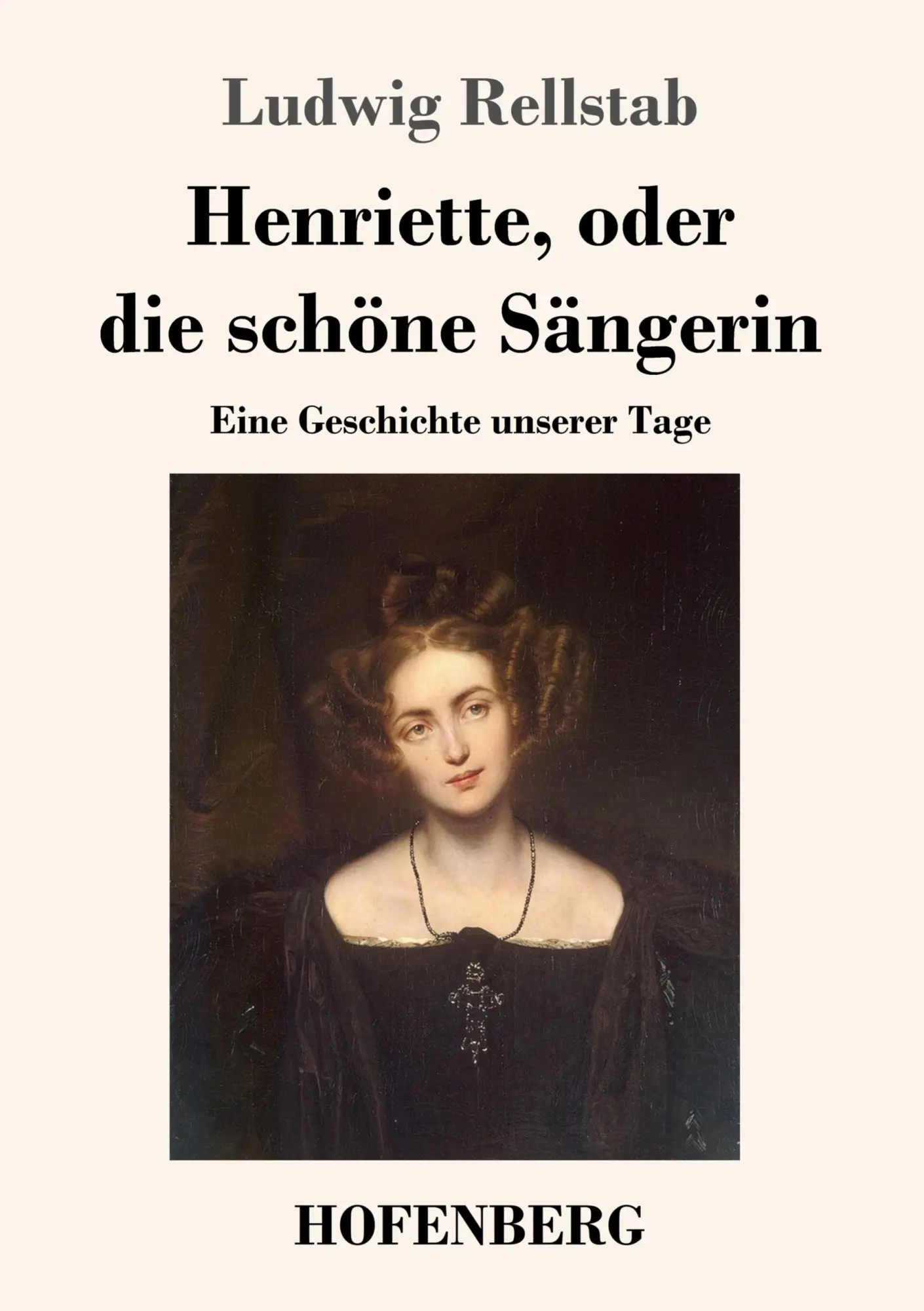 Cover: 9783743730373 | Henriette, oder die schöne Sängerin | Eine Geschichte unserer Tage