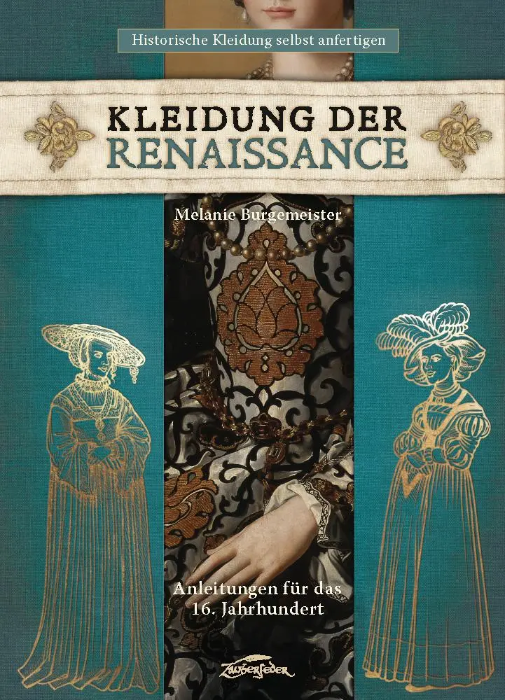 Cover: 9783964810373 | Kleidung der Renaissance | Anleitungen für das 16. Jahrhundert | Buch