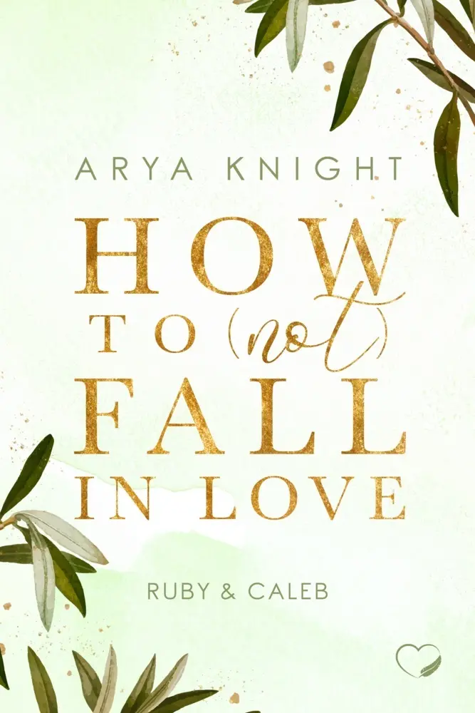 Cover: 9783989420373 | How to (not) fall in Love | Ruby &amp; Caleb (Haters-to-Lovers) | Knight