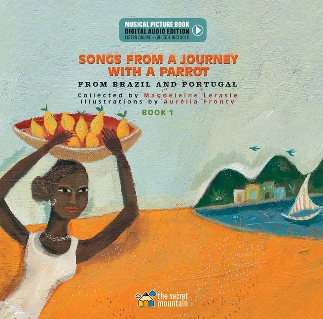 Cover: 9782898360473 | Songs from a Journey with a Parrot | From Brazil and Portugal - Book 1