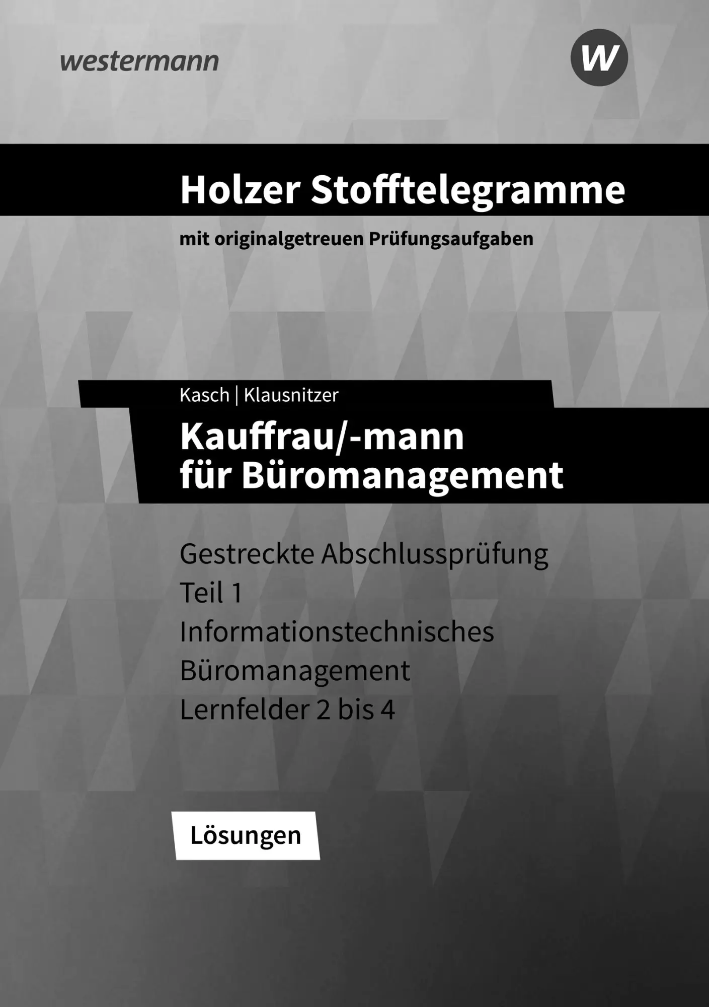 Cover: 9783427150473 | Holzer Stofftelegramme Baden-Württemberg - Kauffrau/-mann für...