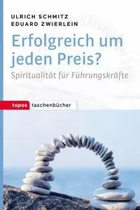 Cover: 9783836710473 | Erfolgreich um jeden Preis? | Ulrich Schmitz (u. a.) | Taschenbuch