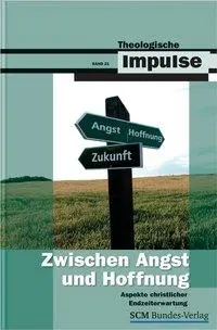 Cover: 9783933660473 | Zwischen Angst und Hoffnung | Wilfrid/Heinrichs, Wolfgang Haubeck