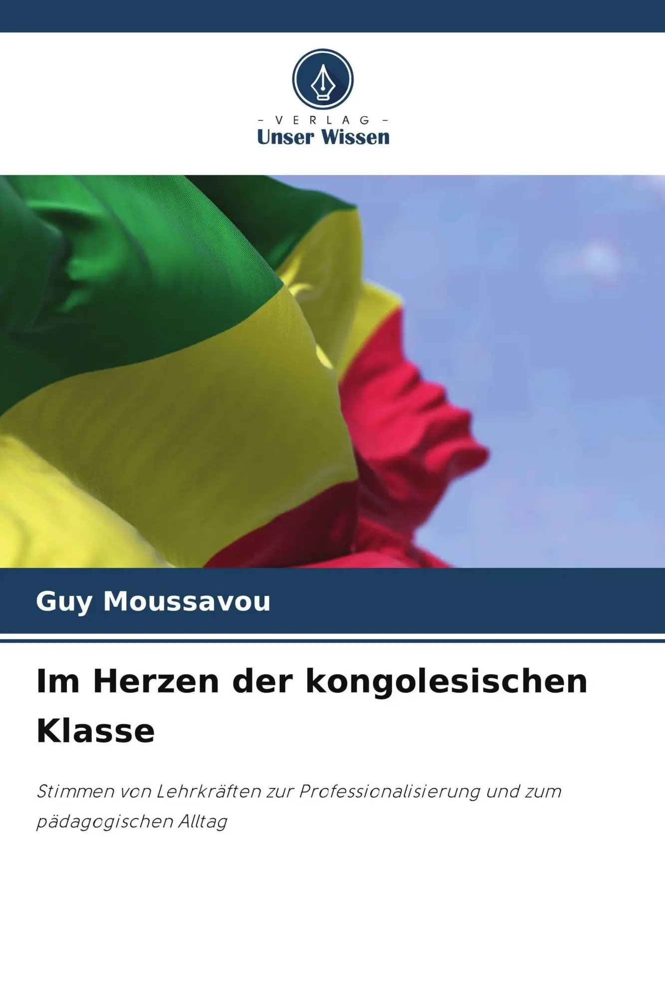 Cover: 9786209500473 | Im Herzen der kongolesischen Klasse | Guy Moussavou | Taschenbuch